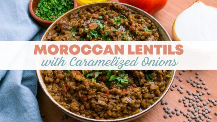 Moroccan lentils with caramelized onions