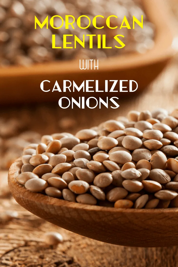 Moroccan Recipes_Moroccan Lentils with Carmelized Onions