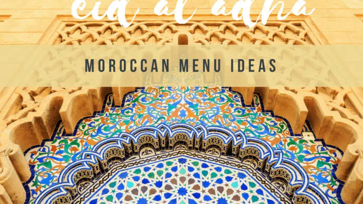 Moroccan Menu Ideas for Eid