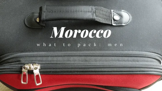 Morocco packing for men