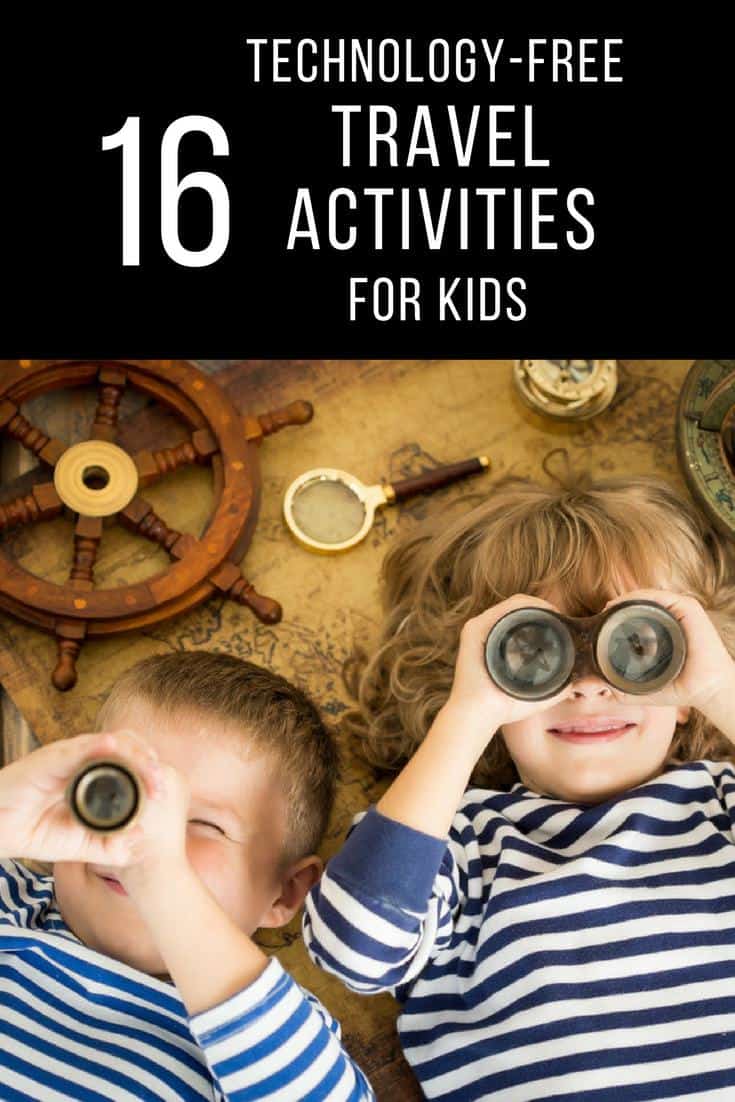 Keep traveling kids busy with this list of 16 technology-free activities from other world traveling families.
