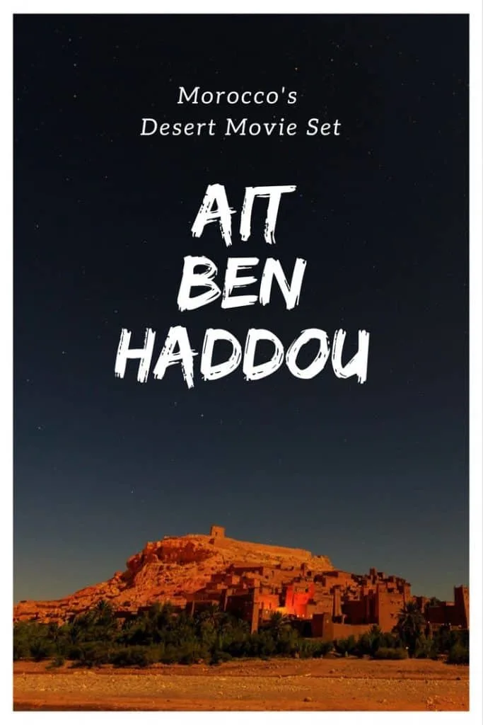 Touring Morocco's Desert Movie Set Ait Ben Haddou