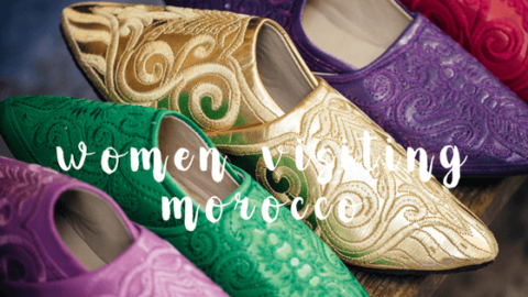 10 Tips for Women Visiting Morocco {2020 Update}