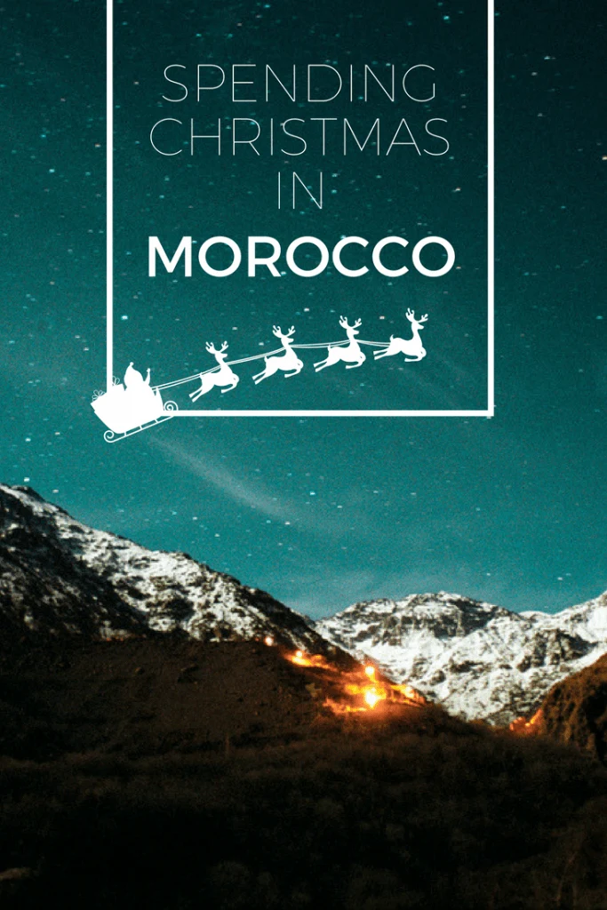 Spending Christmas in Morocco