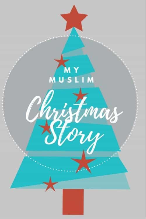 My Muslim Christmas Story