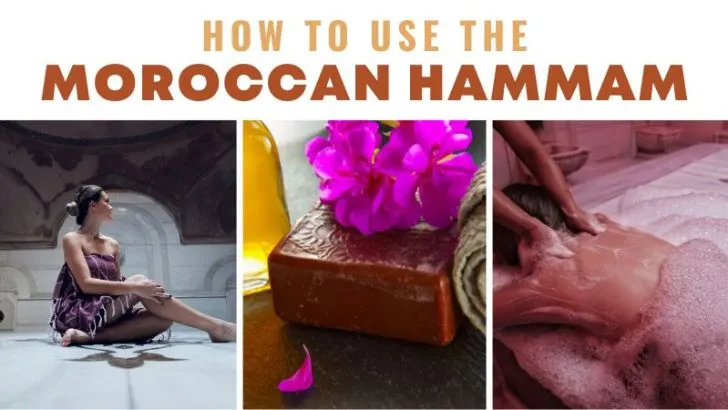 How to use the Moroccan hammam: Left to right; Woman relaxing in a hammam, black soap, towel and germanium over stone background, and a woman getting a massage in a hammam.