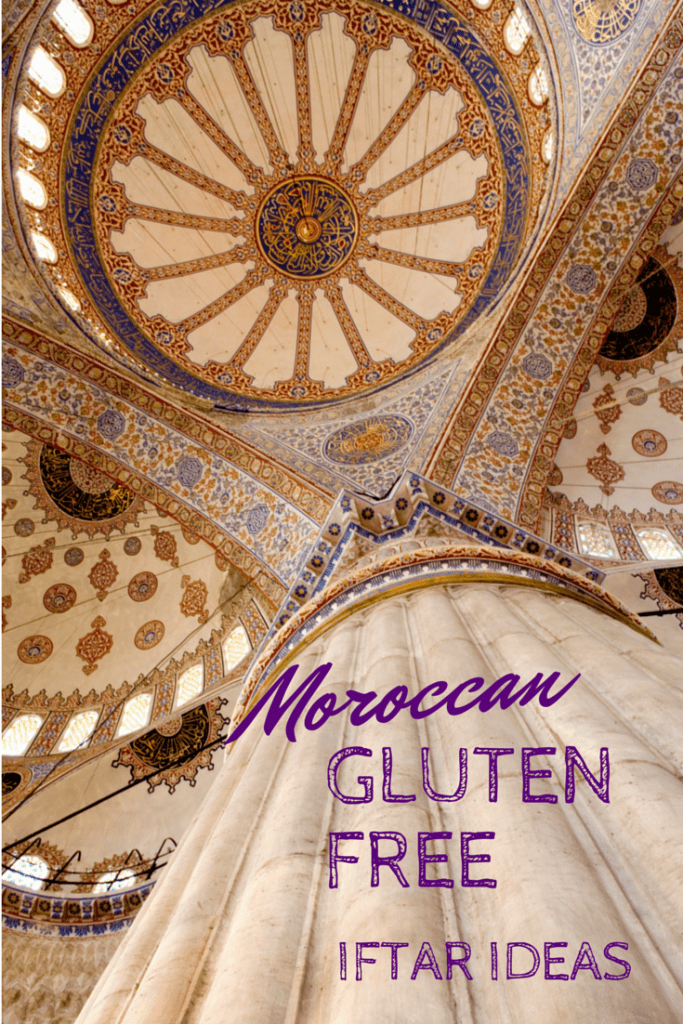 Gluten Free Moroccan Iftar Ideas