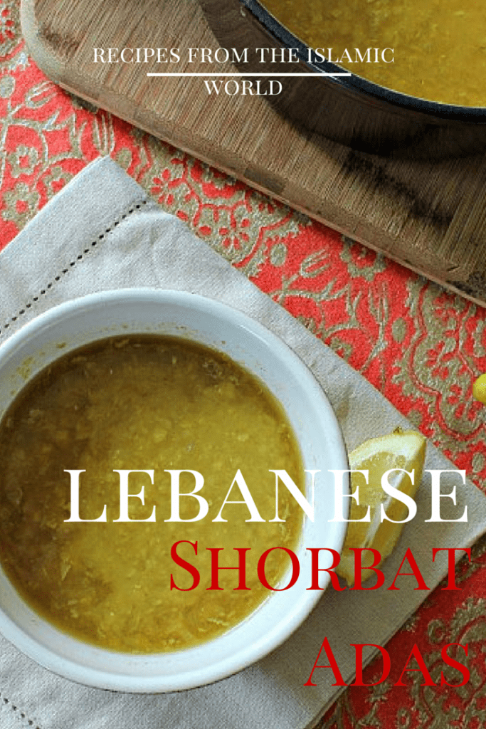 Lebanese Shorbat Adas| Recipes from the Islamic World | marocmama.com