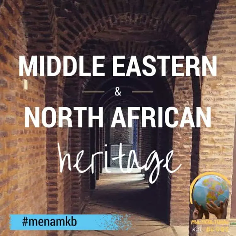 Middle Eastern and North African Heritage Month MKB