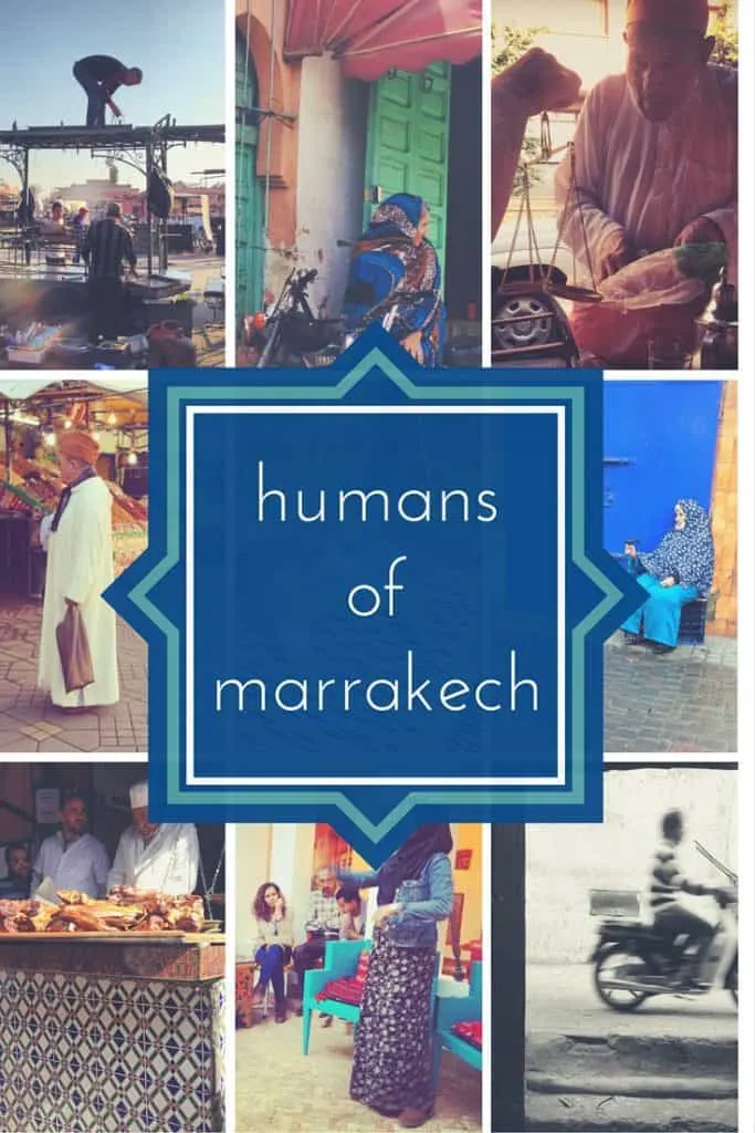 Humans of Marrakech: The People who Bring the City to Life