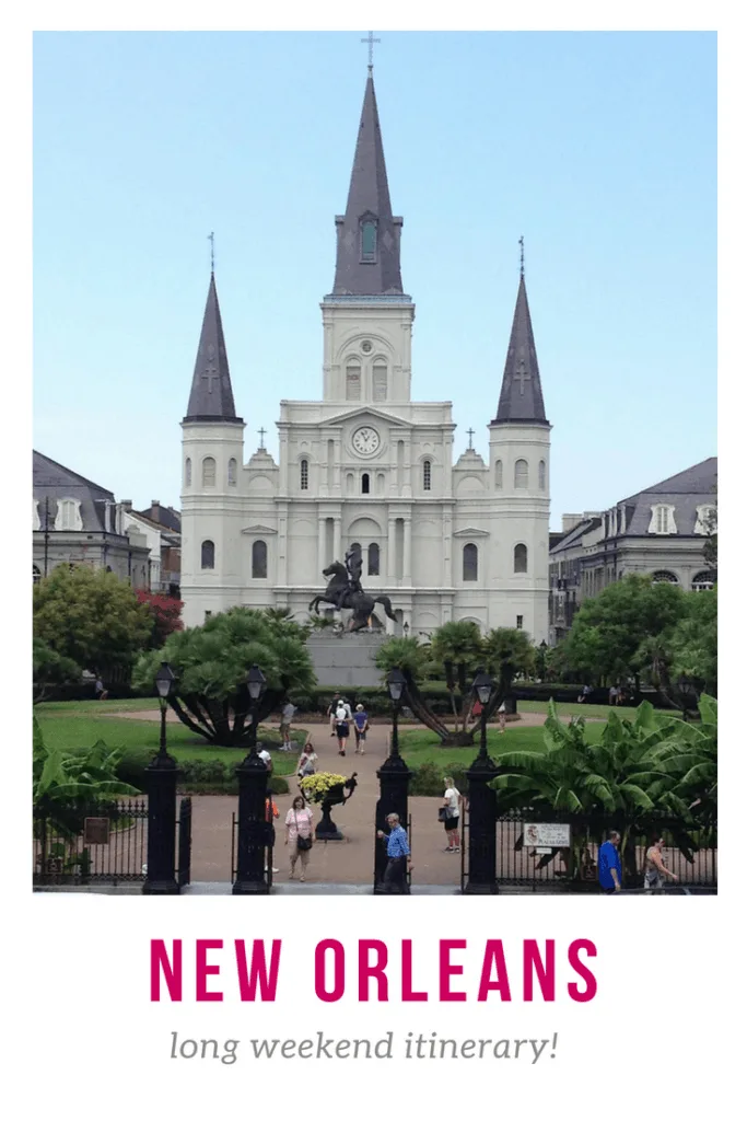 Long Weekend in New Orleans Itinerary