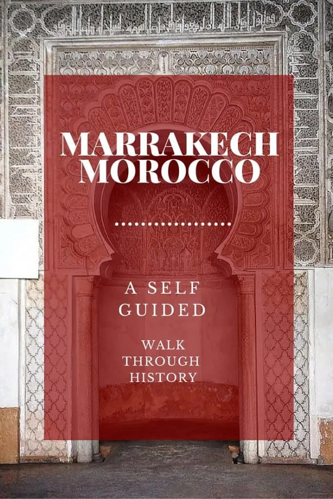 How to Tour Marrakech through History