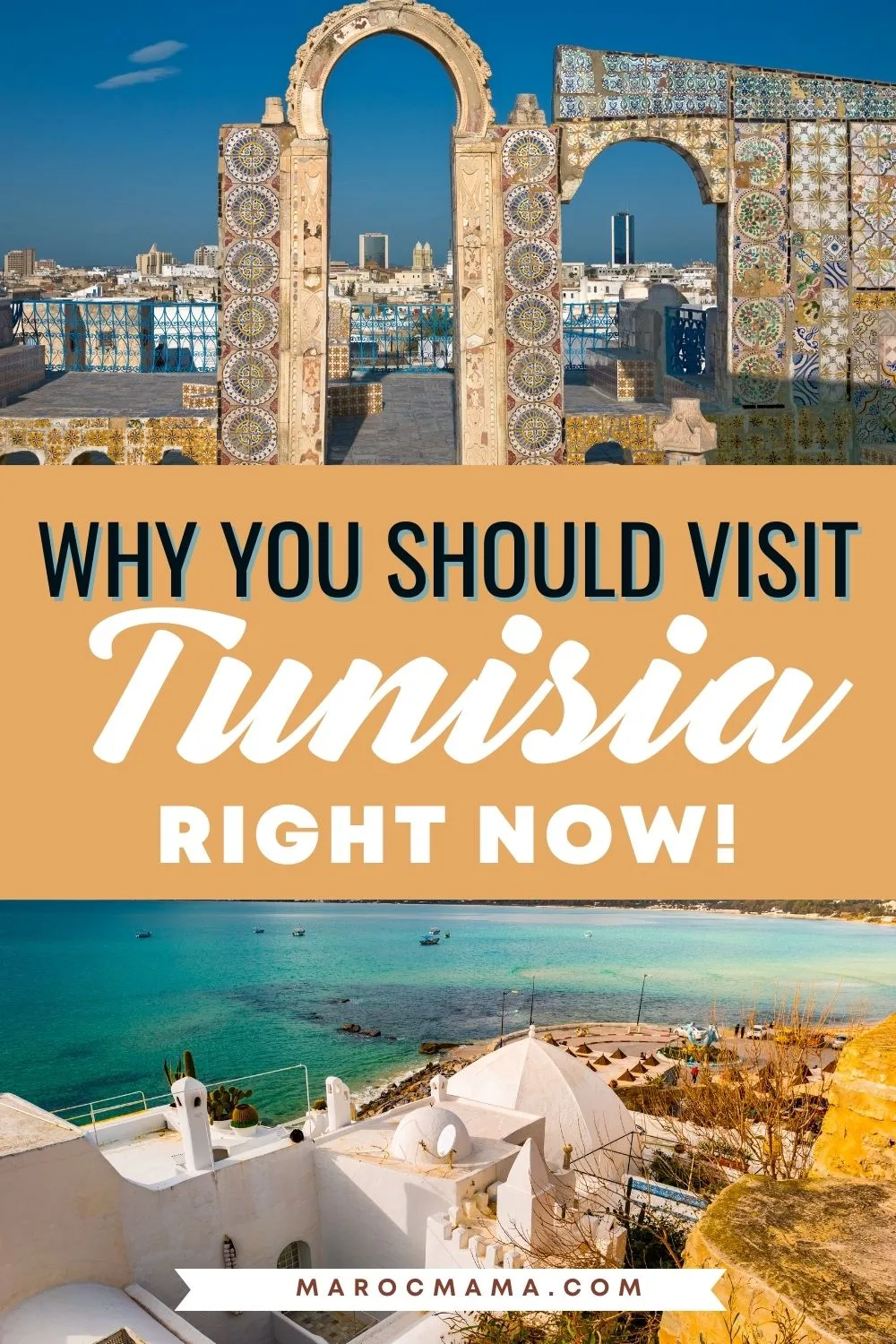 Why You Should Visit Tunisia Right Now! Top image is the Tunis Medina, and the bottom image is Hammamet.