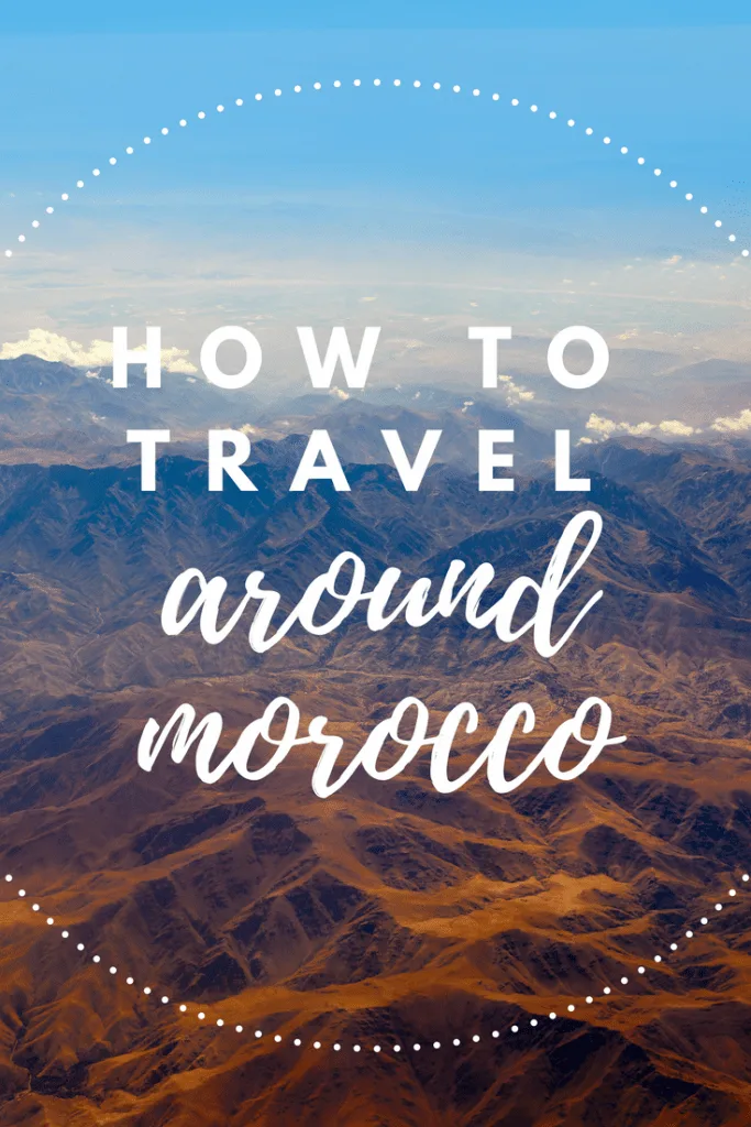 How to Travel around Morocco - and what it should cost!