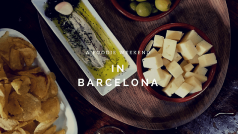 How to Have A Foodie Weekend in Barcelona