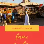 Marrakech scams; faux guides and how to avoid them!