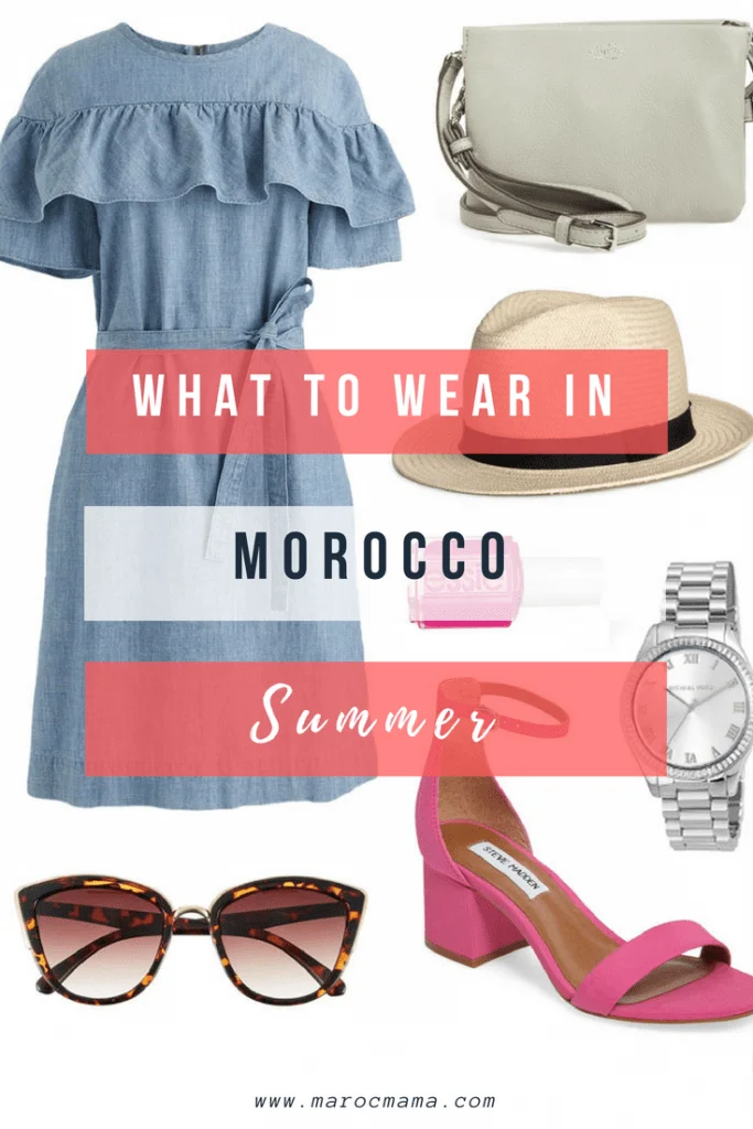 What to wear in Morocco when you visit during summer
