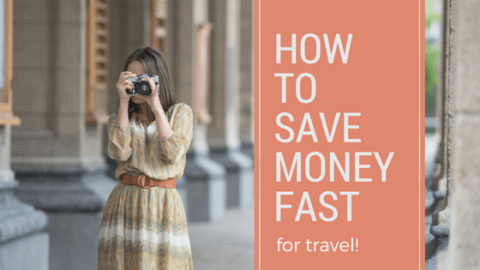 Best Ways to Save Money FAST for Travel!