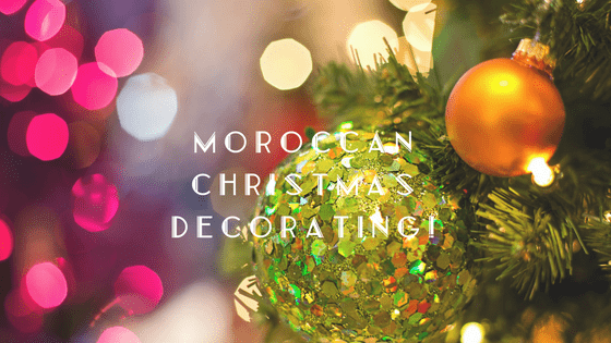 Have Yourself A Merry Moroccan Christmas MarocMama   Moroccan Christmas Decorating 