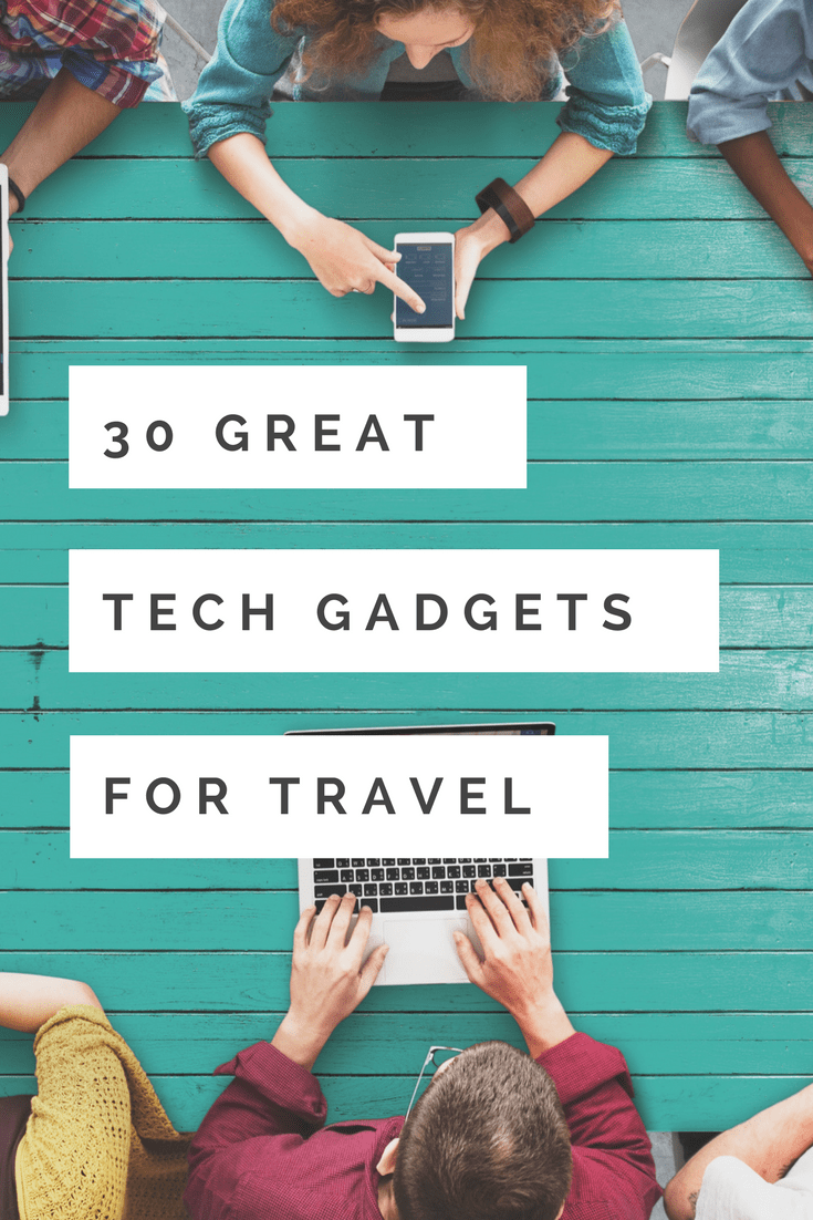 Looking for the best tech travel gadgets of 2018? These 30 items are selected by travel bloggers who make a living on the road. What do they love? Find out!