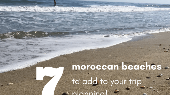 7 Moroccan Beaches to add to your trip planning