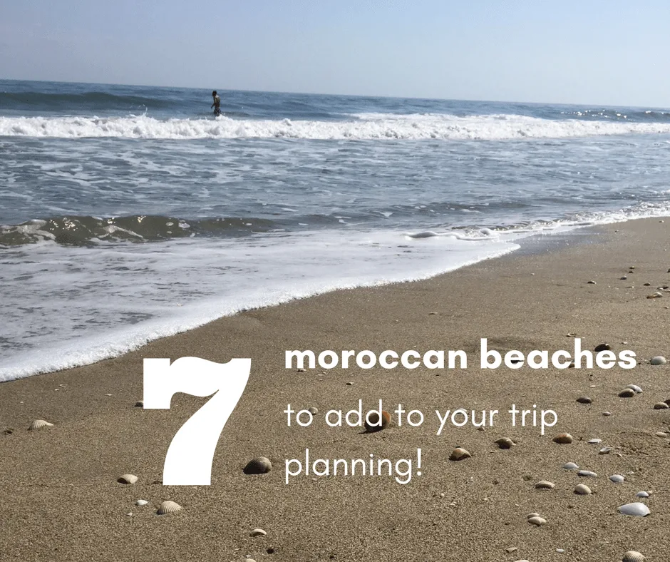 7 Moroccan Beaches to add to your trip planning