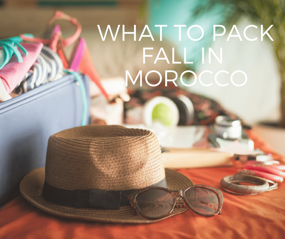 A packing guide for planning a vacation to Morocco in fall