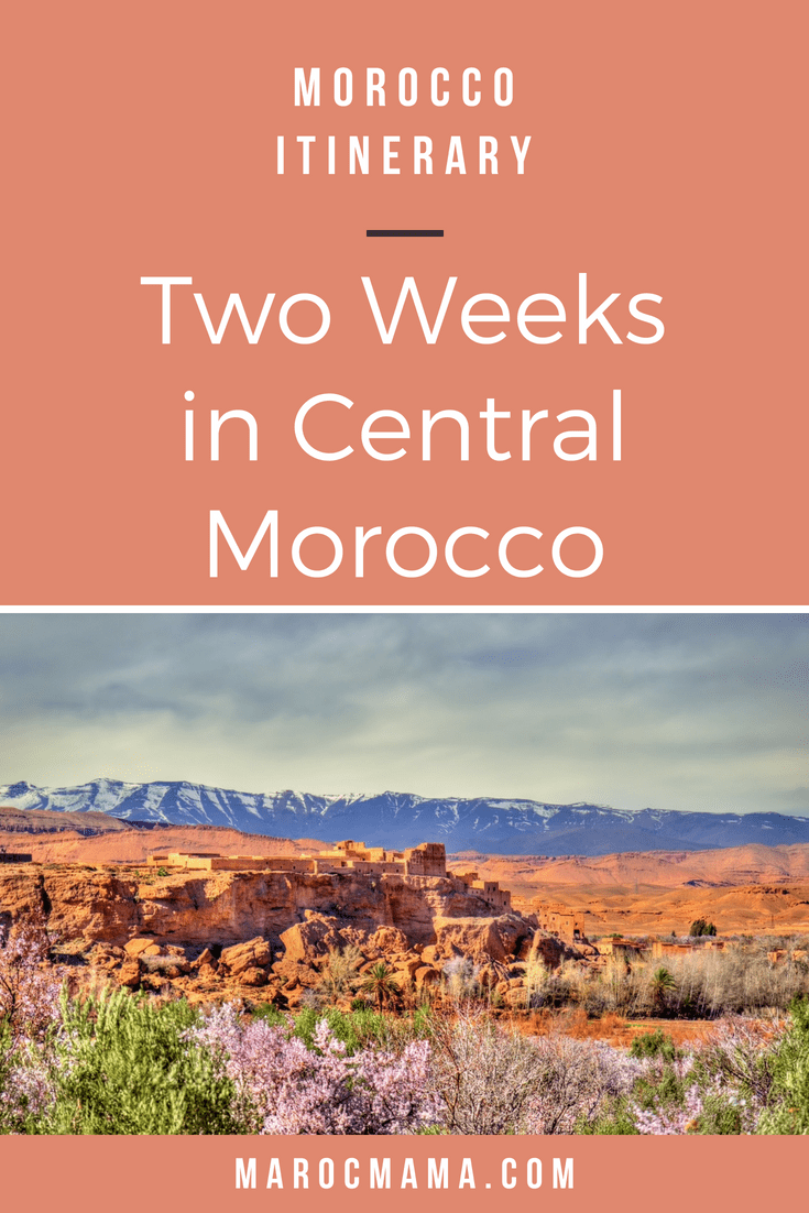 Two Week Itinerary for Visiting Central Morocco
