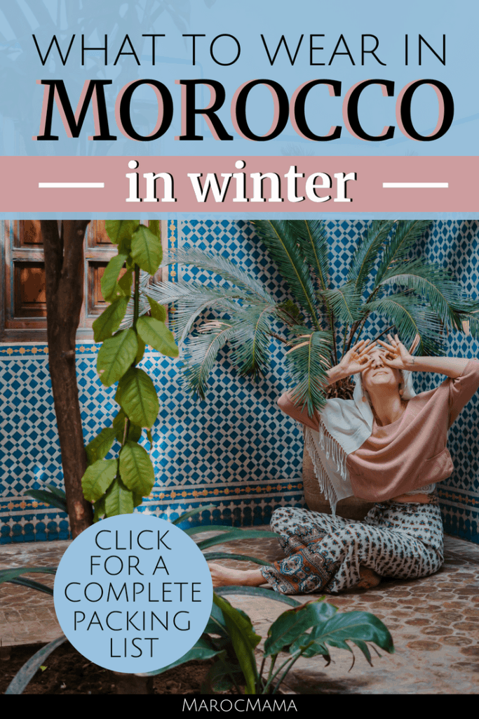 What to Wear in Morocco in Winter