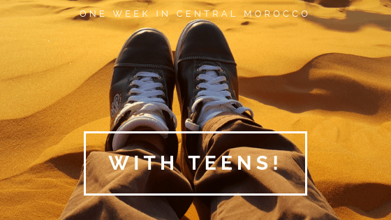 One Week Morocco Itinerary with Teens