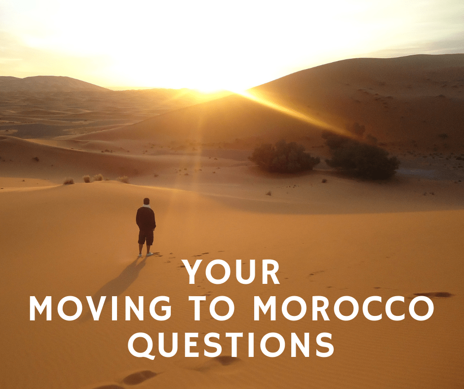 Your Top Questions about Moving to Morocco Answered