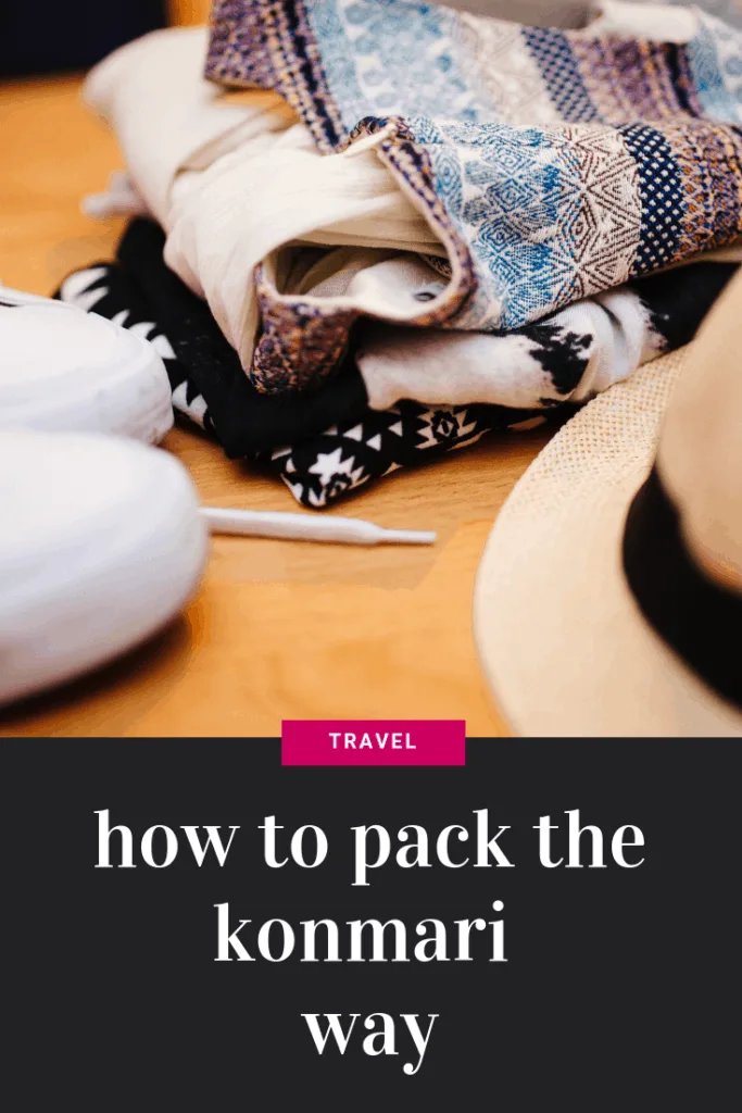 How to Pack for Morocco using the Konmari Method