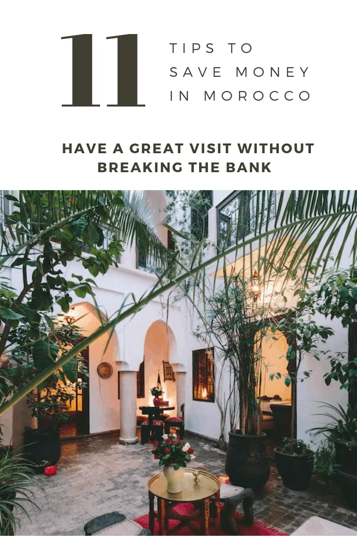 11 Tips to Save Money when Visiting Morocco