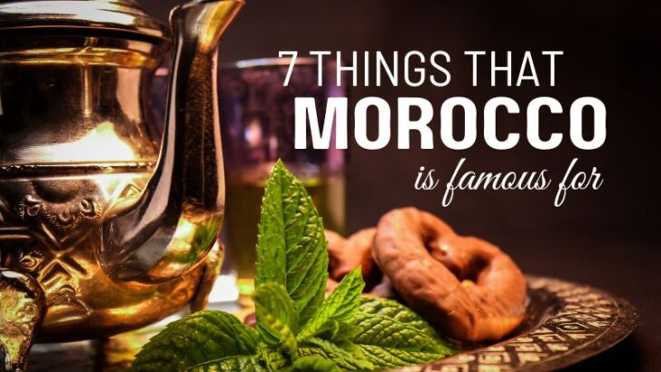 Moroccan mint tea and cookies with black background with the text 7 Things That Morocco is Famous For