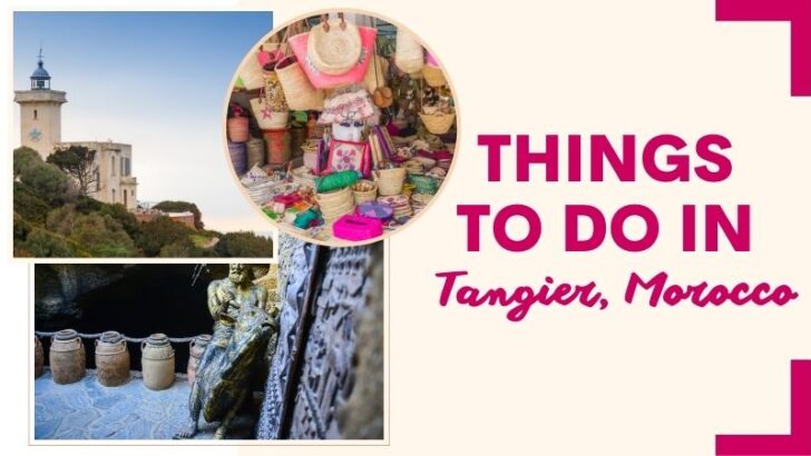 Lighthouse at Cape Malabata, colorful baskets and bags at Tangier Medina Souks and the Caves of Hercules with the text Things to Do in Tangier, Morocco