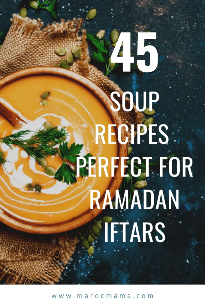 https://marocmama.com/wp-content/uploads/2020/04/45-Soup-Recipes-Perfect-for-Ramadan-683x1024.png.webp