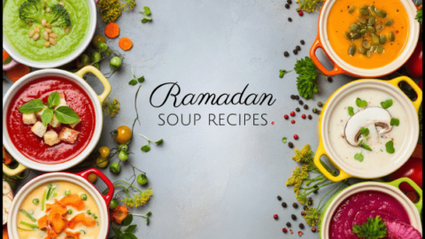 45 Soups for Ramadan Ready in Under 1 Hour