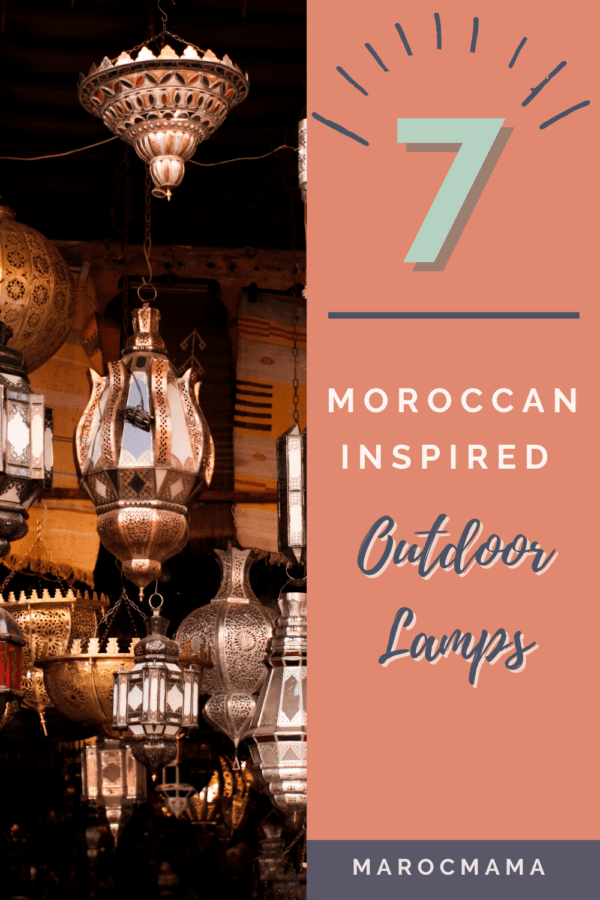 7 Great Moroccan Outdoor Lamps for Your Yard or Patio