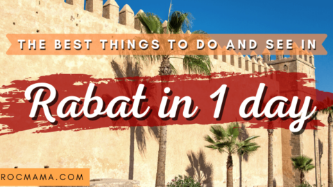 The Best Things to do and see in Rabat in 1 Day