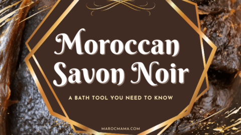 Why Moroccan Savon Noir is the Bath Tool You Didn’t Know You Needed