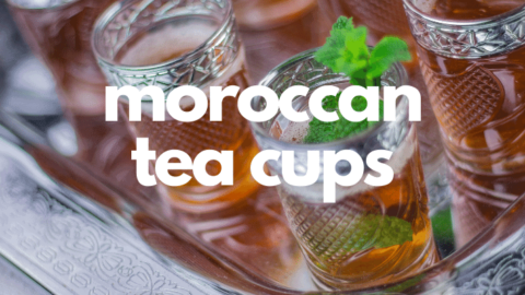 6 Styles of Moroccan Mint Tea Glasses for Your Table