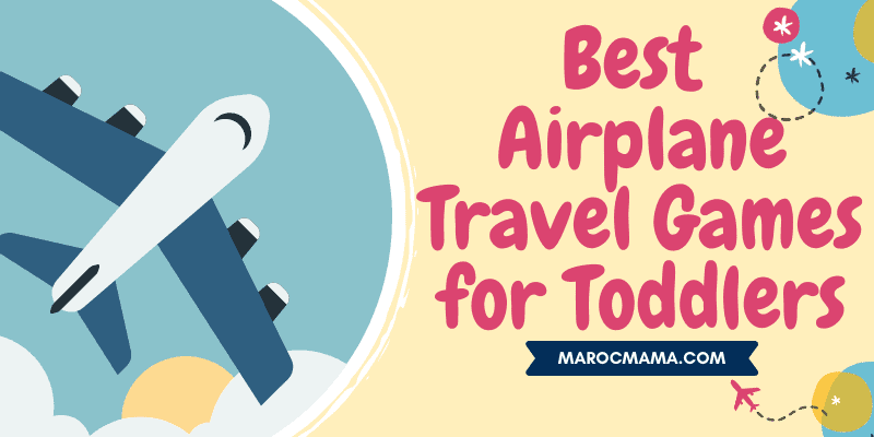 The Best Airplane Travel Games for Toddlers - MarocMama