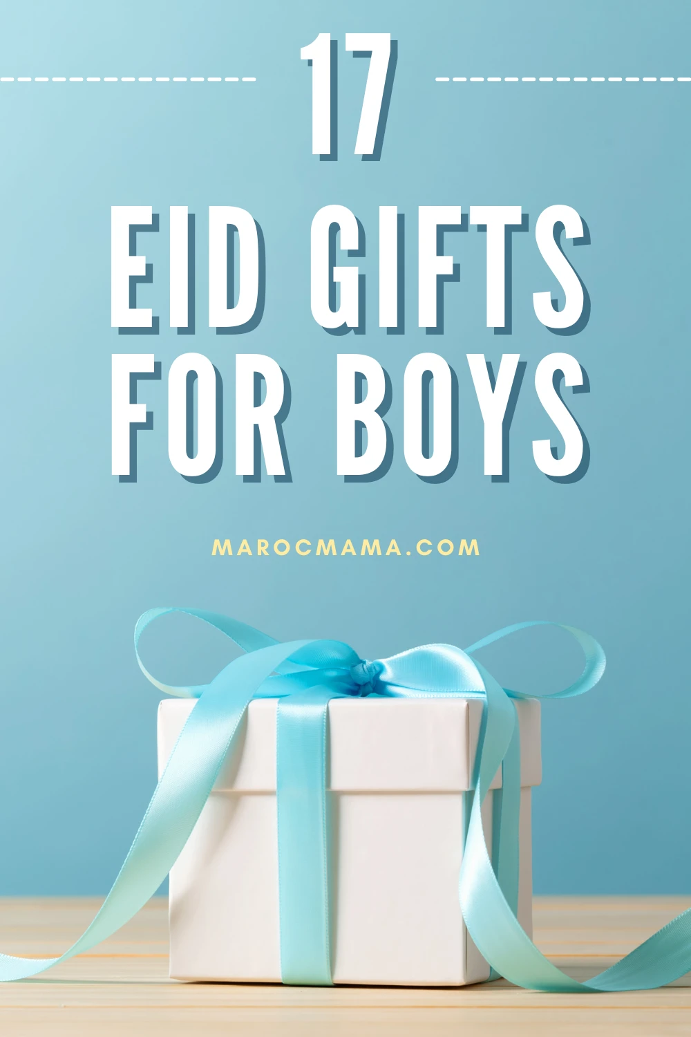 White gift box with light blue ribbon on light blue background with the text 17 Eid Gifts for Boys