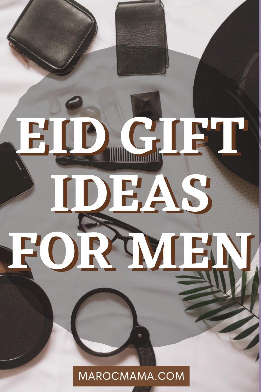 20 Thoughtful Eid Gift Ideas For Men This Year - Marocmama