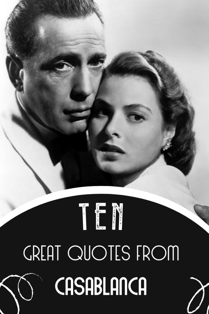 10 Great Casablanca Movie Quotes You May Not Remember - MarocMama