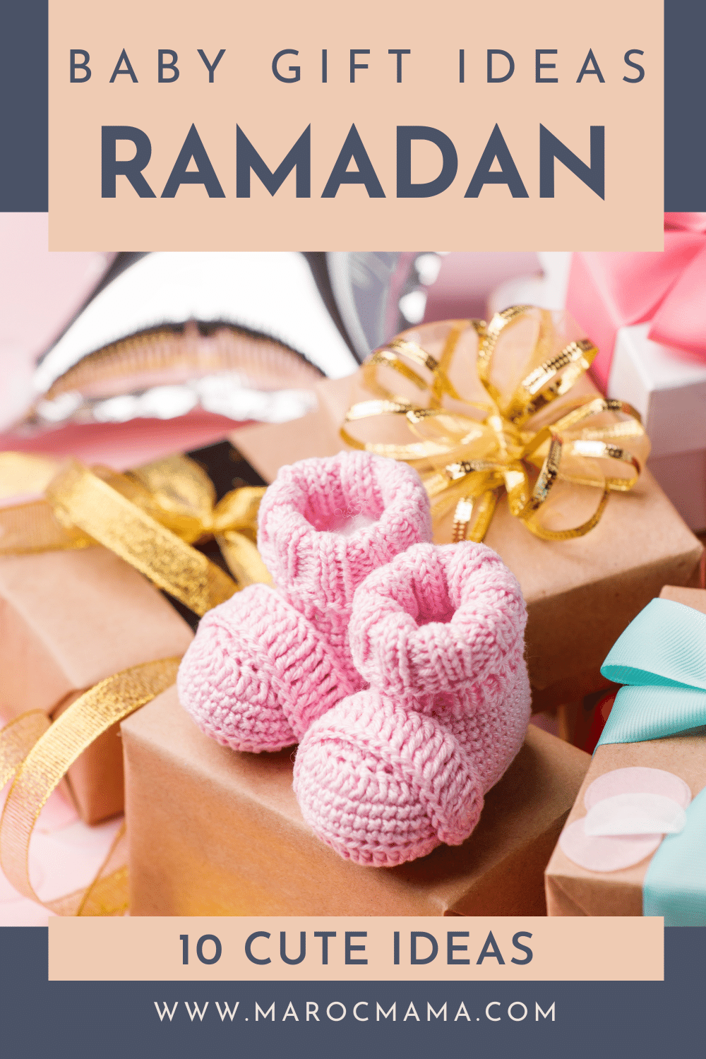 Embroidered baby shoes surrounded by gift boxes with the text Baby Gift Ideas for Ramadan, 10 Cute Ideas