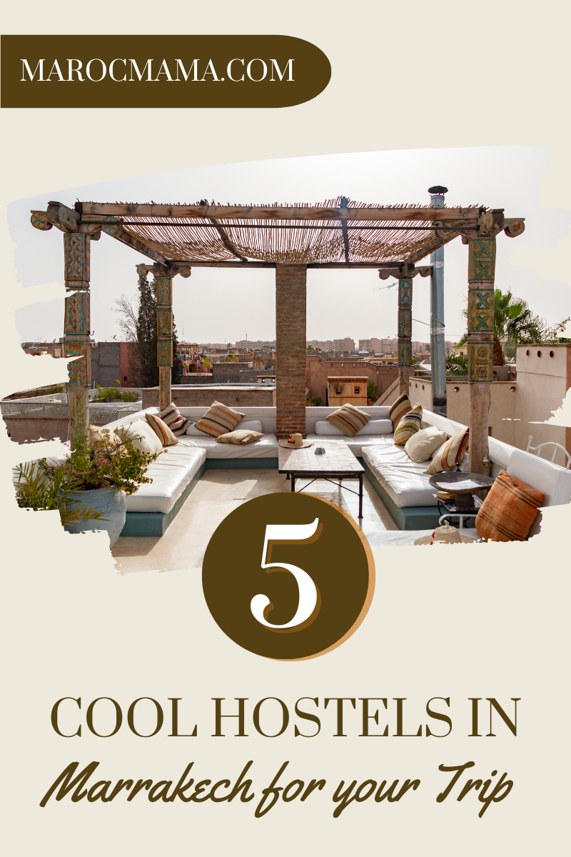A rooftop terrace with plush pillows and sofas on a sunny day with the text 5 Cool Hostels in Marrakech for Your Trip