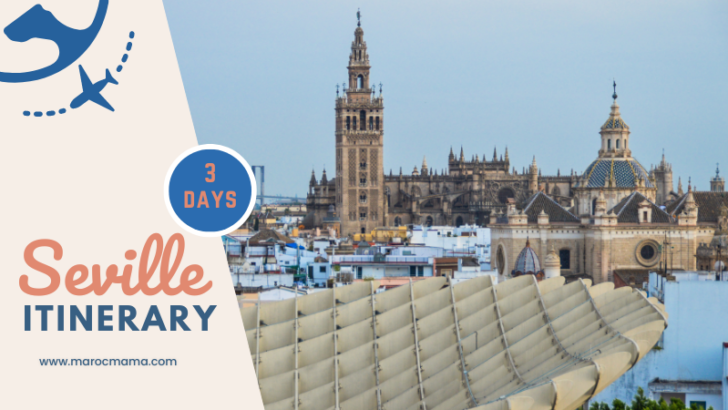 diffirent landmarks that you can enjoy during your 3 days in Seville