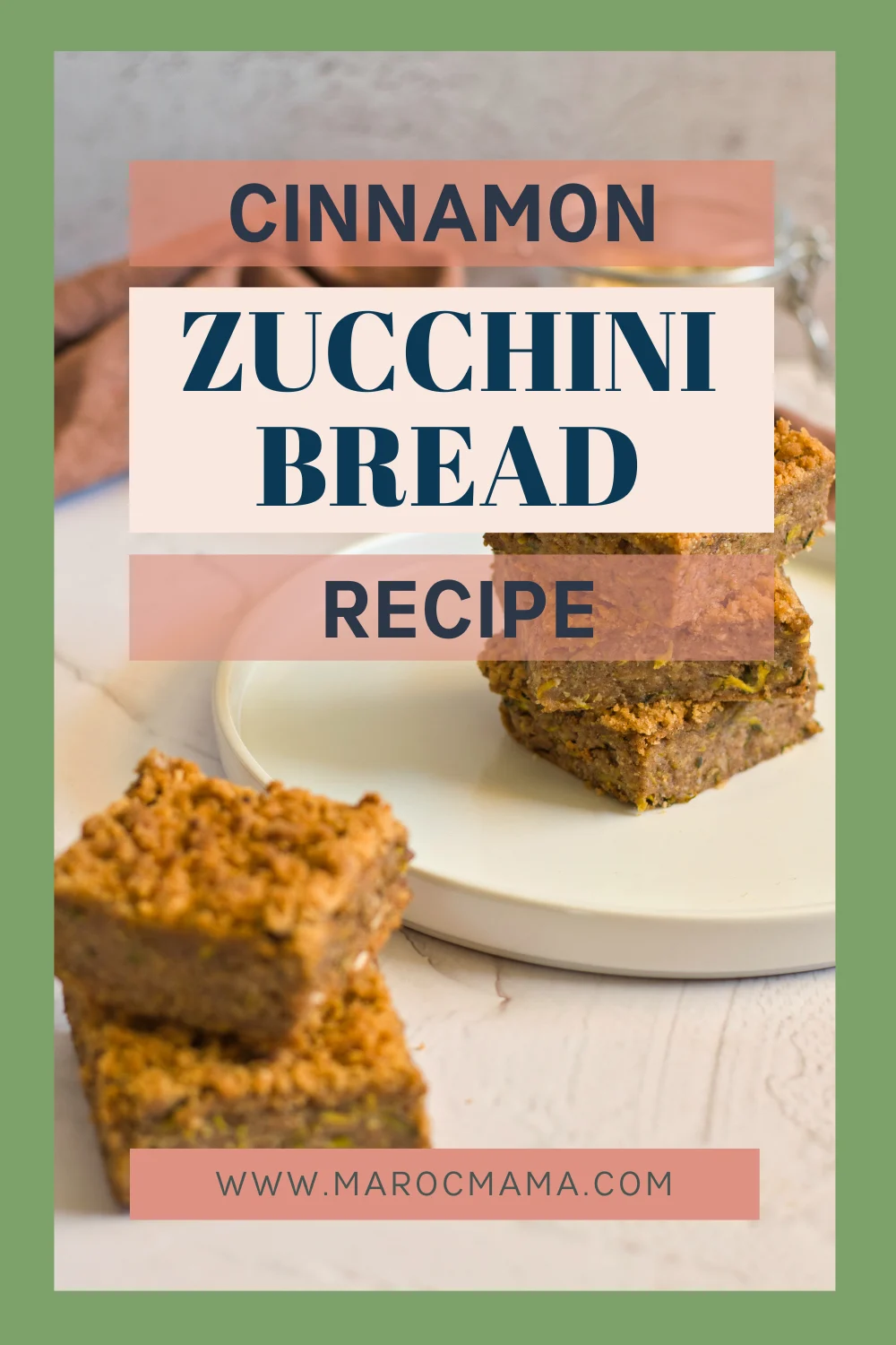 slices of cinnamon zucchini bread