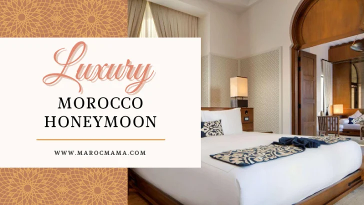 hotel room for luxury Morocco honeymoon